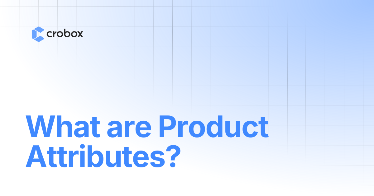 What are Product Attributes? | Crobox Documentation