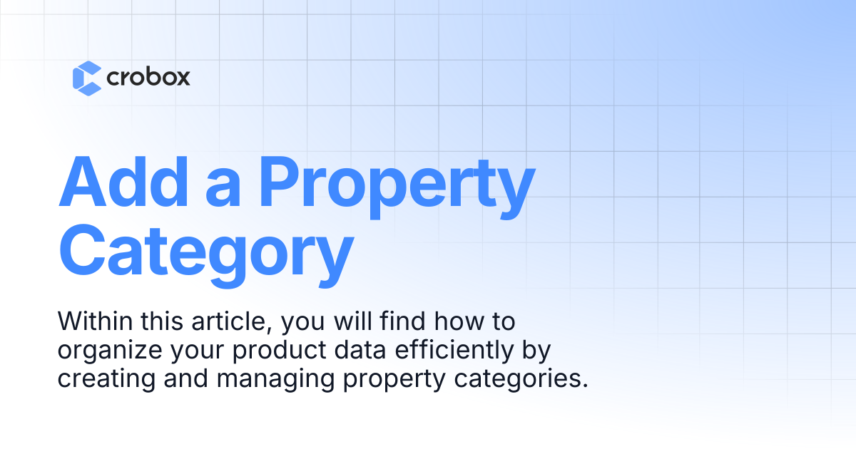Add a Property Category | Crobox Documentation