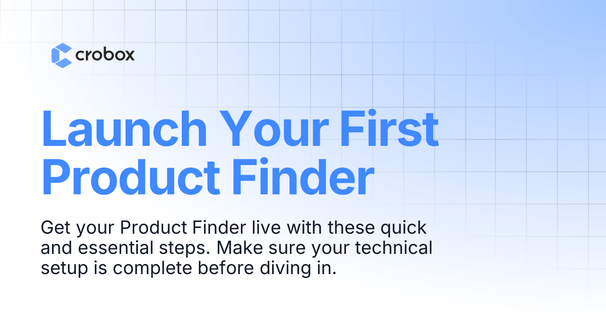 Launch Your First Product Finder | Crobox Documentation